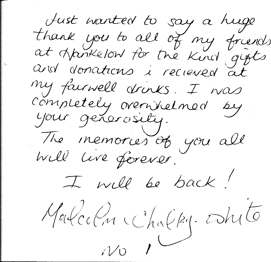 The contents of the thank you card that Malcolm Chalky White sent to the citizens of Hankelow
